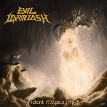 Evil Whiplash - Ancient Magical Spells (2020)