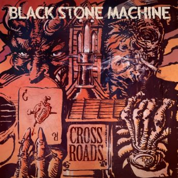 Black Stone Machine - Crossroads (2020)