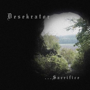 Desekrator - ...sacrifice (2020)