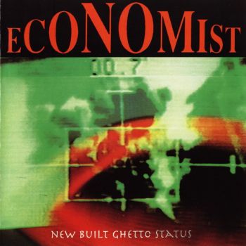 Economist - New Built Ghetto Status (1994)