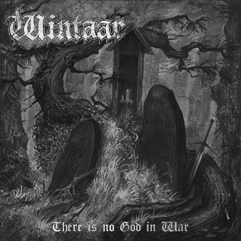 Wintaar - There Is No God in War (2020)