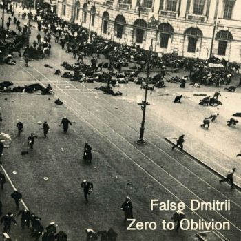 False Dmitrii - Zero to Oblivion (EP) (2020)