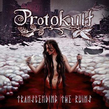 Protokult - Transcending The Ruins (2020)