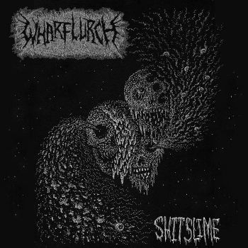 Wharflurch - Shitslime (2020)