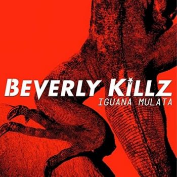 Beverly Killz - Iguana Mulata (2020) 