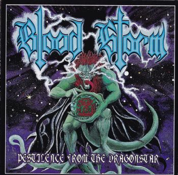 Blood Storm - Pestilence From The Dragonstar (1999)