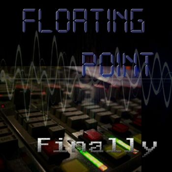 Floating Point - Finally (2014)