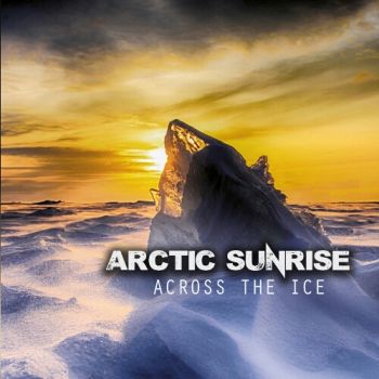 Arctic Sunrise - Across The Ice (2019)
