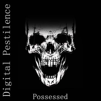Digital Pestilence - Possessed  (EP) (2020)