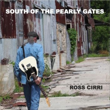 Ross Cirri - South of the Pearly Gates (2020)