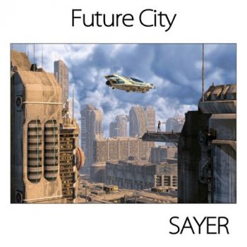 Sayer - Future City (2019)