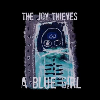 The Joy Thieves - A Blue Girl (2020)