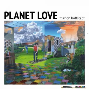 Marlon Hoffstadt - Planet Love (2020)