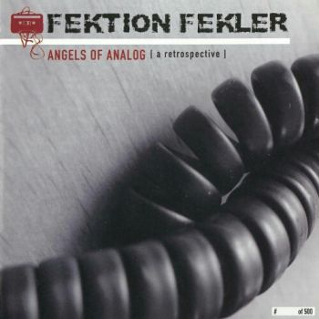 Fektion Fekler - Angels Of Analog (A Retrospective) (2020)
