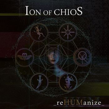 Ion of Chios - _Rehumanize_ (2020)