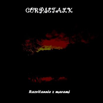 Corpsetalk - IX: Razvitannie z Marami (2020)