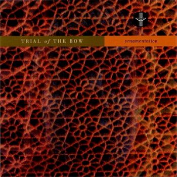 Trial Of The Bow - Ornamentation (EP) (1995)