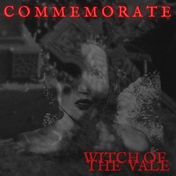 Witch Of The Vale - Commemorate (Single) (2020)