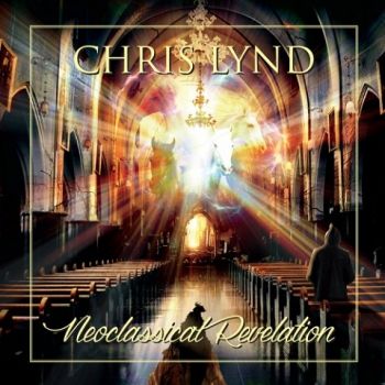 Chris Lynd - Neoclassical Revelation (2020)