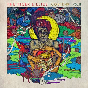 The Tiger Lillies - Covid-19 Vol. II (2020)