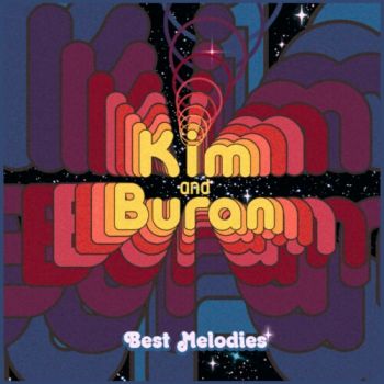 Kim & Buran - Best Melodies (2020)