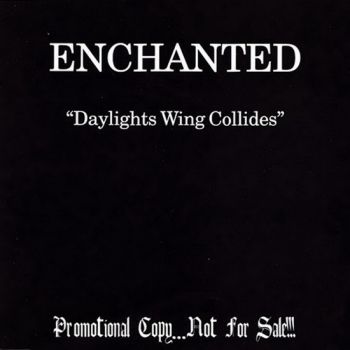 Enchanted - Daylights Wing Collides (Ep) (1998)