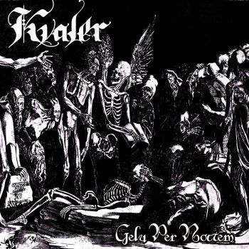 Kvaler - Gelu Per Noctem (2020)