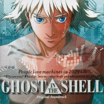 Kenji Kawai - Ghost In The Shell (Original Soundtrack) (1995)
