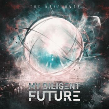 My Diligent Future - The Mayflower (EP) (2020)