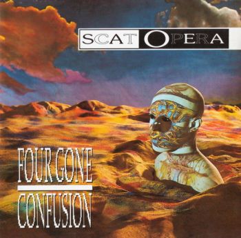 Scat Opera - Four Gone Confusion (1992)