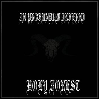 In Profundum Inferni - Holy Forest (2020)