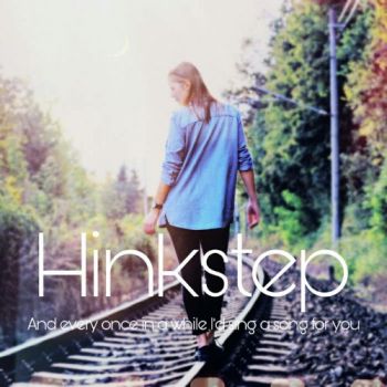 Hinkstep - And Every Once In a While I'd Sing a Song For You (2020)