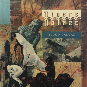 Rivers Ablaze - Blood Canvas (2020)