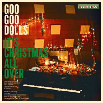 The Goo Goo Dolls - It's Christmas All Over (2020)