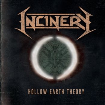 Incinery - Hollow Earth Theory (2020)