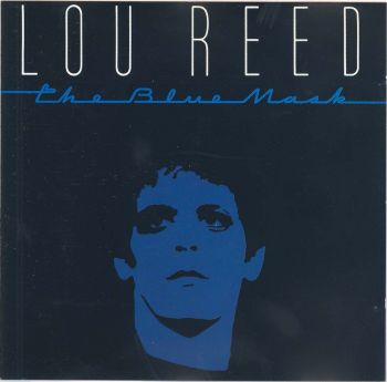 Lou Reed - The Blue Mask (1982)