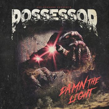 Possessor - Damn The Light (2020)