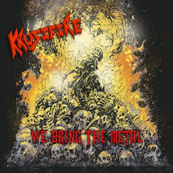 Krusifire - We Bring The Metal (2020)