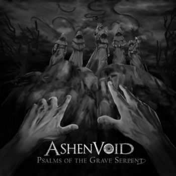 Ashenvoid - Psalms of the Grave Serpent (2020) 