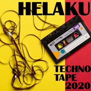 Helaku - Techno Tape 2020 (2020)