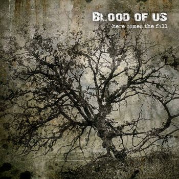 Blood Of Us - Here Comes The Fall (2020)