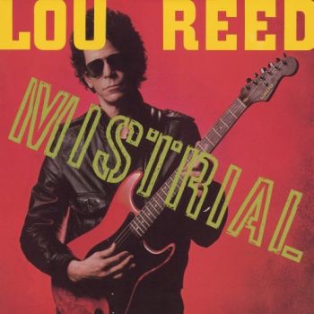 Lou Reed - Mistrial (1986)