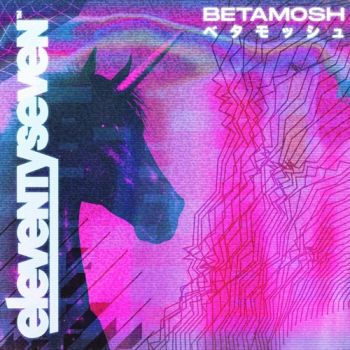 Eleventyseven - Betamosh (EP) (2020)