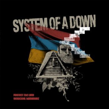 System Of A Down - Protect The Land / Genocidal Humanoidz (Single) (2020)