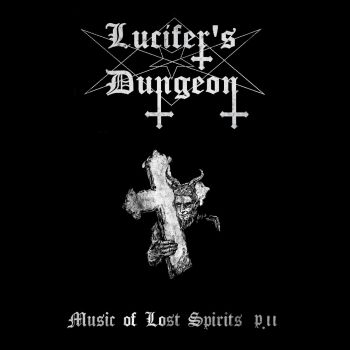 Lucifer's Dungeon - Music Of Lost Spirits P.II (2020)
