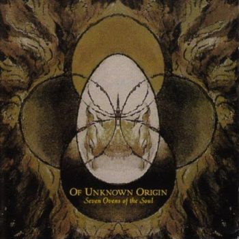 Of Unknown Origin - Seven Ovens Of The Soul (1998)