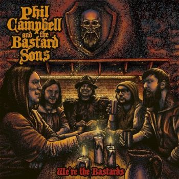 Phil Campbell And The Bastard Sons - We're The Bastards (2020)