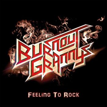 Burnout Granny's - Feeling to Rock (2020)