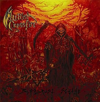 Hellish Crossfire - Bloodrust Scythe (2010)