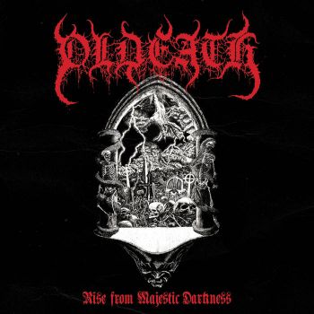 Oldeath - Rise From Majestic Darkness (2020)